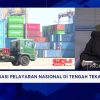 Terungkap Penyebab Logistik RI Mahal dan Pelabuhan Sepi