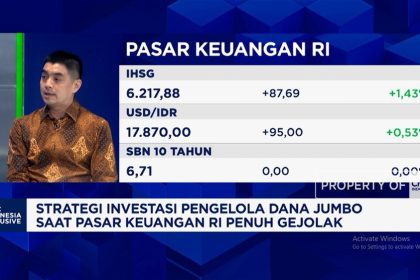 Dana Jumbo Mencari Arah Pasar RI Bergejolak